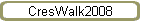 CresWalk2008