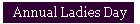 Annual Ladies Day