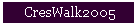 CresWalk2005