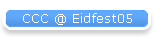 CCC @ Eidfest05