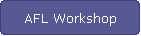 AFL Workshop