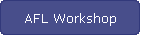 AFL Workshop