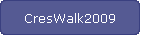 CresWalk2009