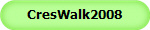 CresWalk2008