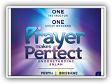 Al Kauthar Prayer Makes Perfect 21 & 22 SEPTEMBER
